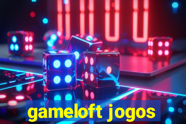 gameloft jogos